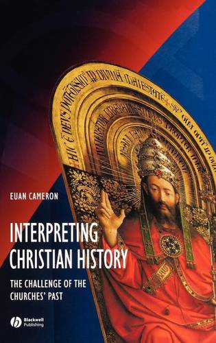 Interpreting Christian History Cameron Hardback Wiley–Blackwell 9780631215226