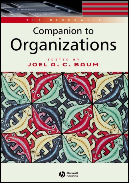 The Blackwell Companion to Organizations Baum Paperback Wiley–Blackwell