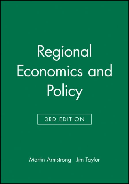 Regional Economics and Policy 3e Armstrong Paperback Wiley–Blackwell