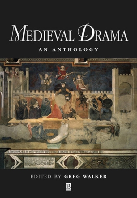 Medieval Drama – An Anthology Walker Paperback Wiley–Blackwell 9780631217275