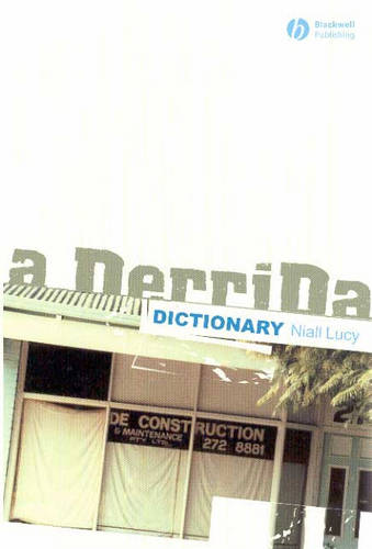 A Derrida Dictionary Lucy Paperback Wiley–Blackwell 9780631218432