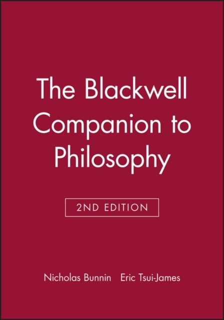 The Blackwell Companion to Philosophy 2e Bunnin Paperback Wiley–Blackwell