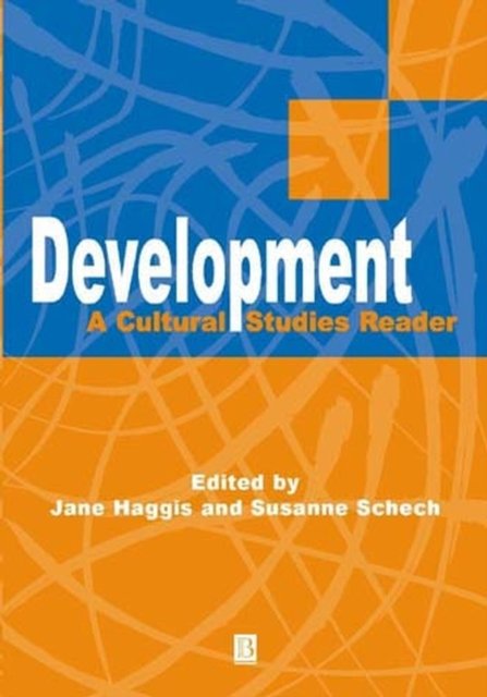 Development – A Cultural Studies Reader Schech Hardback Wiley–Blackwell