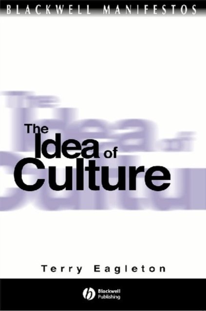 The Idea of Culture Eagleton Paperback Wiley–Blackwell 9780631219668