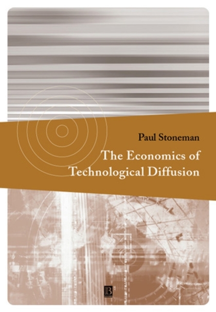 The Economics of Technological Diffusion Stoneman Hardback Wiley–Blackwell