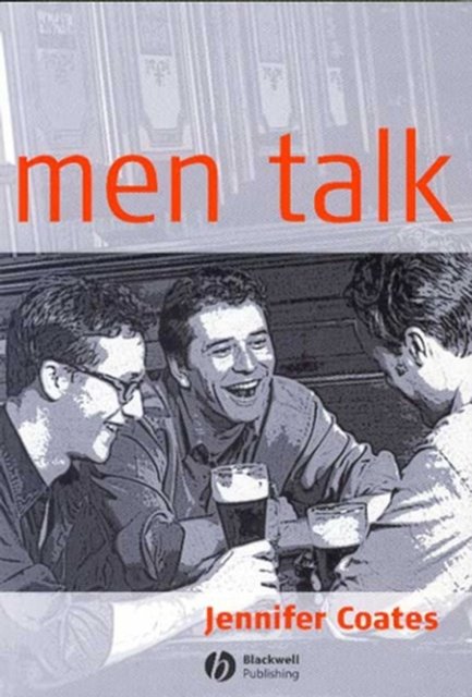 Men Talk: Stories in the Making of Masculinities Coates Paperback 9780631220466