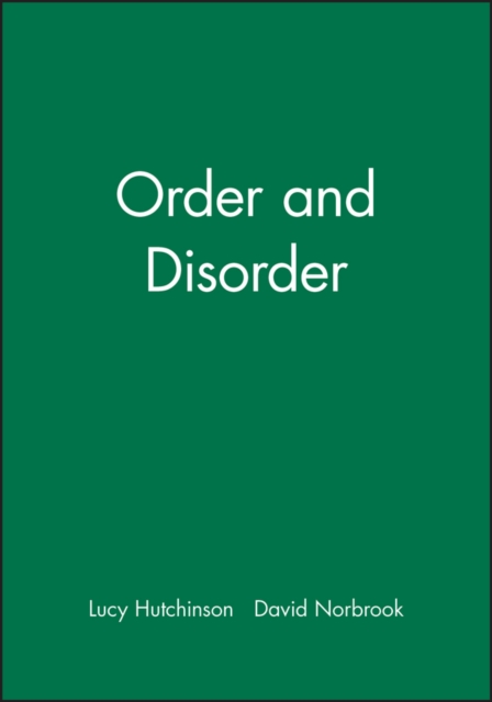 Order and Disorder Hutchinson Paperback Wiley–Blackwell 9780631220619
