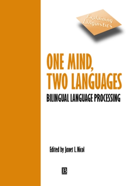 One Mind, Two Languages – Bilingual Language Processing Nicol Paperback