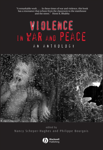 Violence in War and Peace – An Anthology Scheper–Hughes Paperback 9780631223498