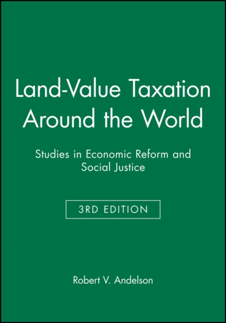 Land–Value Taxation Around the World – Studies in Economic Reform and Social Ju…