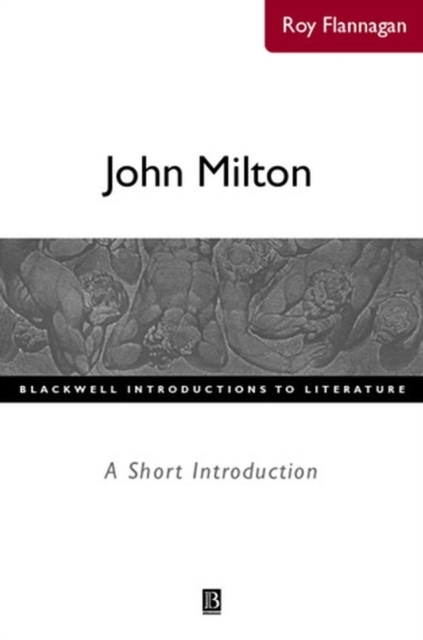John Milton: A Short Introduction Flannagan Paperback Wiley–Blackwell