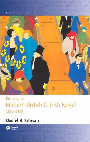Reading the Modern British and Irish Novel 1890–1930 Schwars Paperback