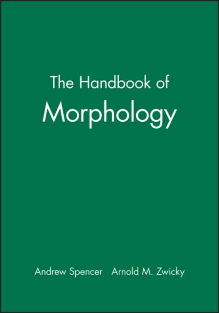 The Handbook of Morphology Spencer Paperback Wiley–Blackwell 9780631226949