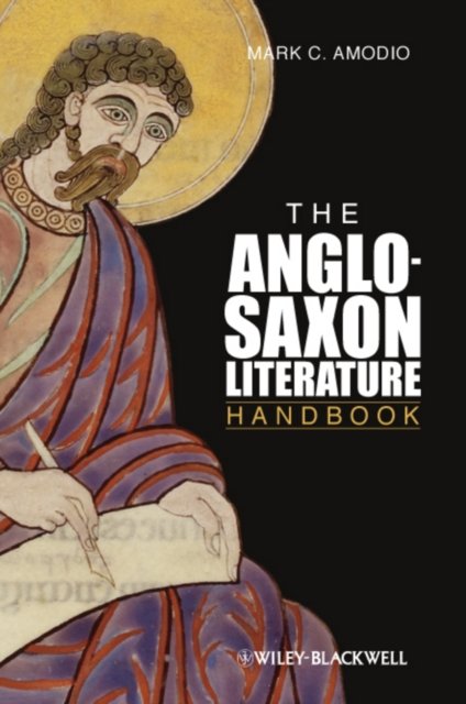 The Anglo–Saxon Literature Handbook Amodio Paperback Wiley–Blackwell