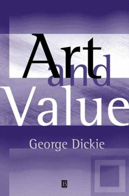 Art and Value Dickie Hardback Wiley–Blackwell 9780631229452