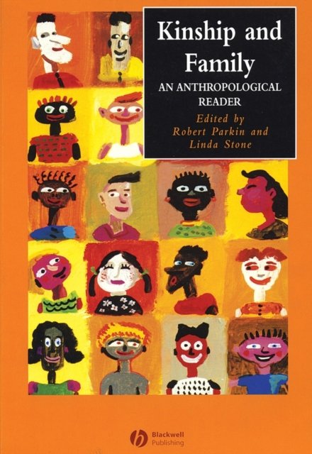 Kinship and Family An Anthropological Reader Parkin Paperback Wiley–Blackwell