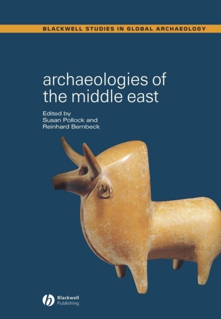 Archaeologies of the Middle East – Critical Perspectives Pollock Hardback