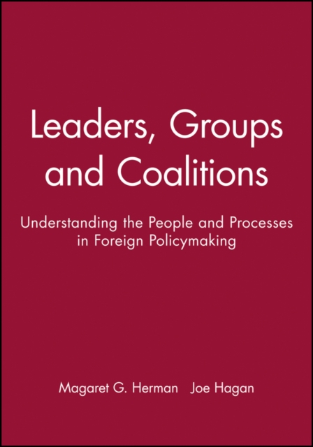 Leaders, Groups and Coalitions – Understanding the People and Processes in Fore…