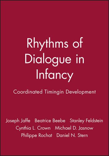 Rhythms of Dialogue in Infancy: Coordinated Timing in Development Jaffe