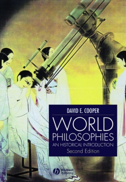 World Philosophies – An Historical Introduction 2e Cooper Hardback 9780631232605