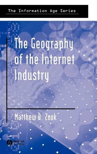 The Geography of the Internet Industry Zook Hardback Wiley–Blackwell