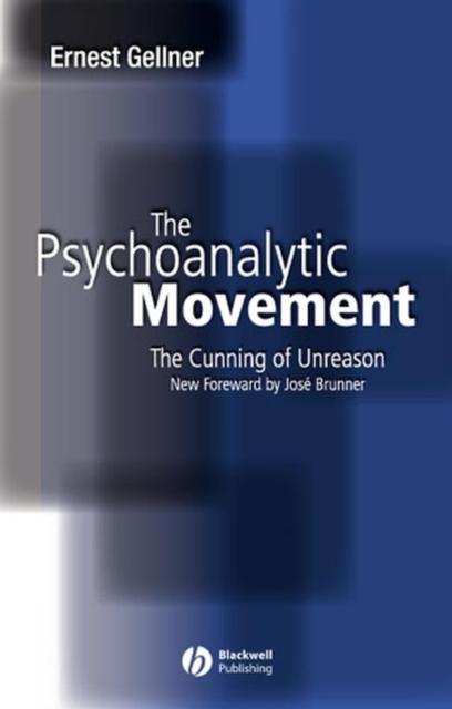 Psychoanalytic Movement, Third Edition Gellner Paperback Wiley–Blackwell