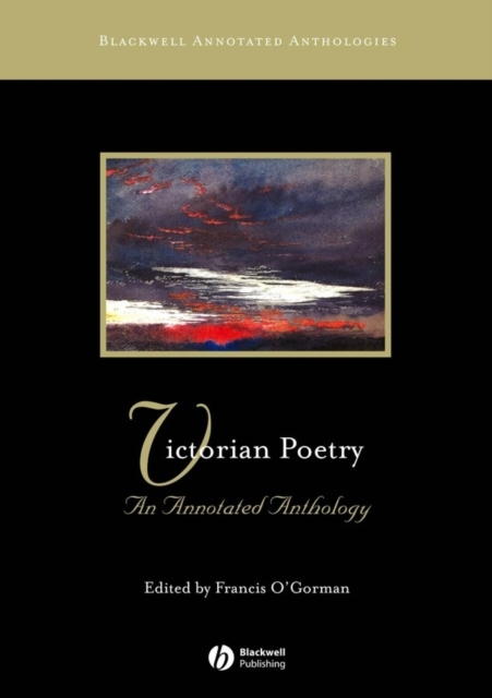 Victorian Poetry: An Annotated Anthology O′Gorman Hardback Wiley–Blackwell