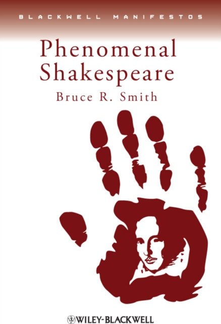 Phenomenal Shakespeare Smith Paperback Wiley–Blackwell 9780631235491