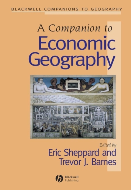 A Companion to Economic Geography Sheppard Paperback Wiley–Blackwell