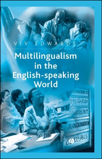 Multilingualism in the English–Speaking World – Pedigree of Nations Edwards