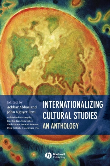Internationalizing Cultural Studies: An Anthology Abbas Hardback Wiley–Blackwell