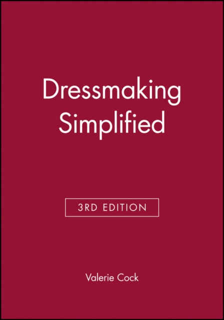 Dressmaking Simplified 3e Cock Paperback John Wiley & Sons 9780632022168