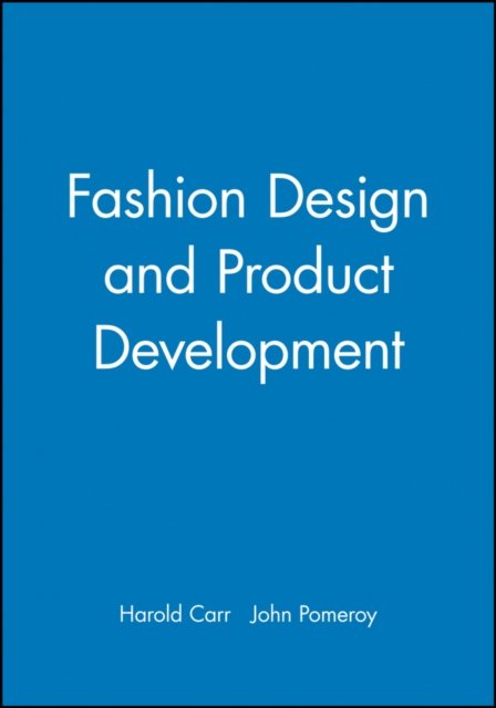 Fashion Design and Product Development Carr Paperback John Wiley & Sons