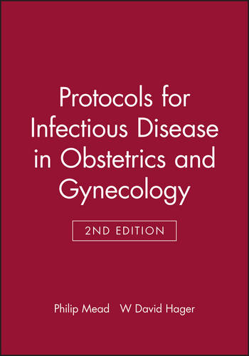 Protocols for Infectious Disease in Obstetrics and  Gynecology Mead Paperback