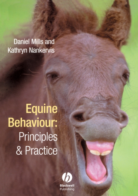 Equine Behaviour – Principles and Practice Mills Paperback Wiley–Blackwell