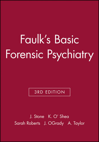 Faulk′s Basic Forensic Psychiatry 3e Stone Paperback Wiley–Blackwell