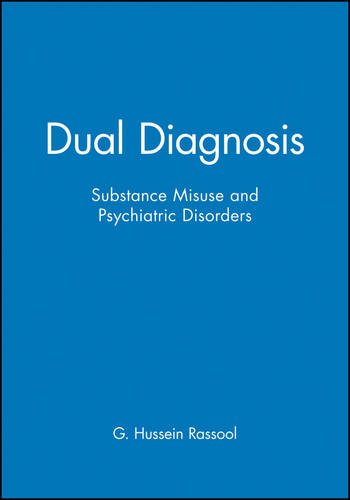 Dual Diagnosis – Substance Misuse and Psychiatric Disorders Rassool Paperback