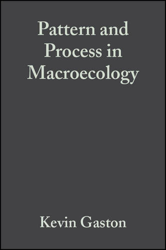 Pattern and Process in Macroecology Gaston Paperback Wiley–Blackwell