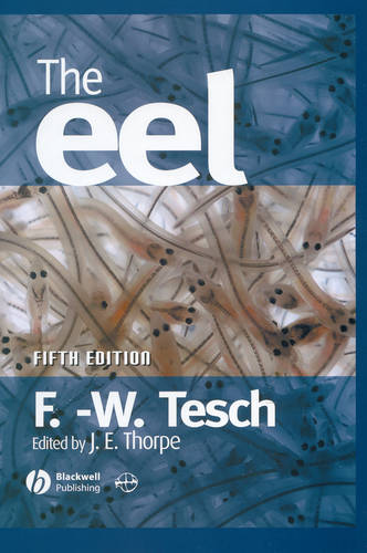 The Eel 5e Tesch Hardback Wiley–Blackwell 9780632063895