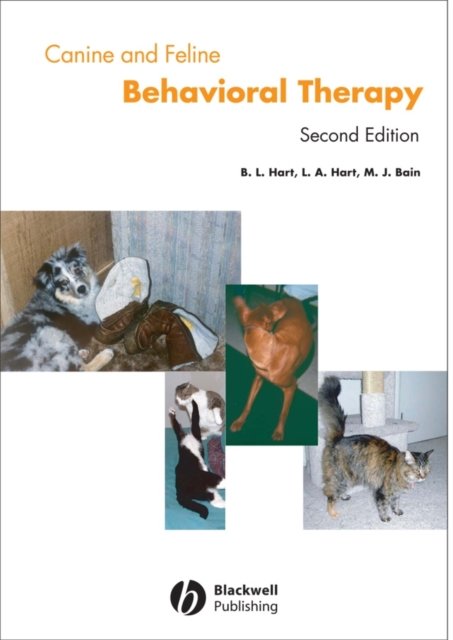 Canine and Feline Behavior Therapy, Second Edition Hart Hardback Wiley–Blackwell