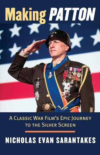 Making """"Patton – A Classic War Film`s Epic Journey to the Silver Screen