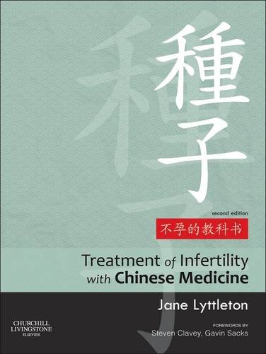 Treatment of Infertility with Chinese Medicine Lyttleton Hardback 2e