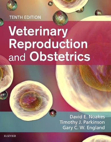 Veterinary Reproduction & Obstetrics Noakes Parkinson England Hardback 10e