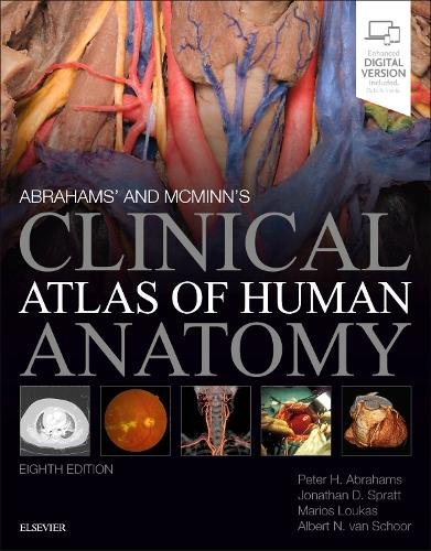 Abrahams' and McMinn's Clinical Atlas of Human Anatomy Abrahams Spratt Loukas 8e
