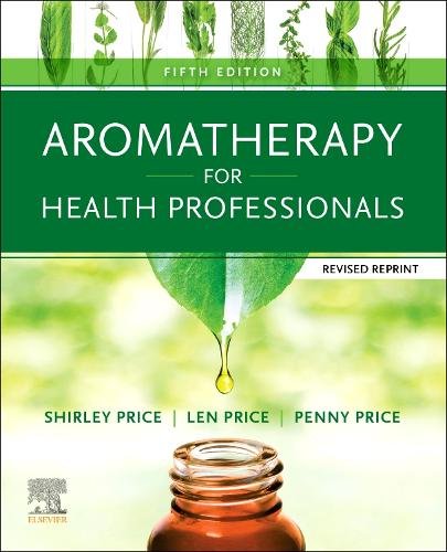 Aromatherapy for Health Professionals Revised Reprint Price Price Price 5e