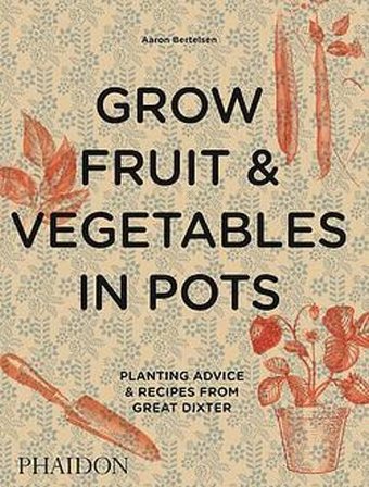 Grow Fruit & Vegetables in Pots bookcover