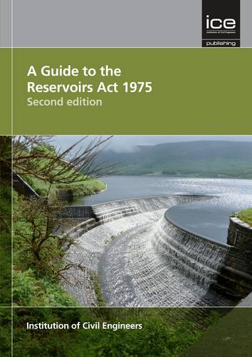 A Guide to the Reservoirs Act 1975 Institute Paperback John Wiley & Sons