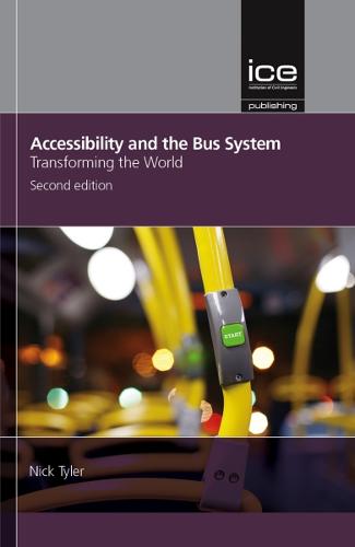 Accessibility and the Bus System – Transforming the world Tyler Hardback