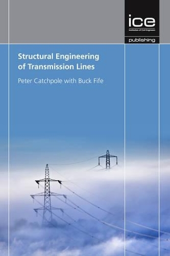 Structural Engineering of Transmission Lines Catchpole Hardback 9780727759887