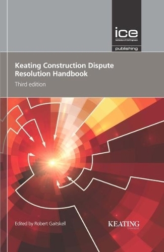 Keating Construction Dispute Resolution Handbook Gaitskell Hardback